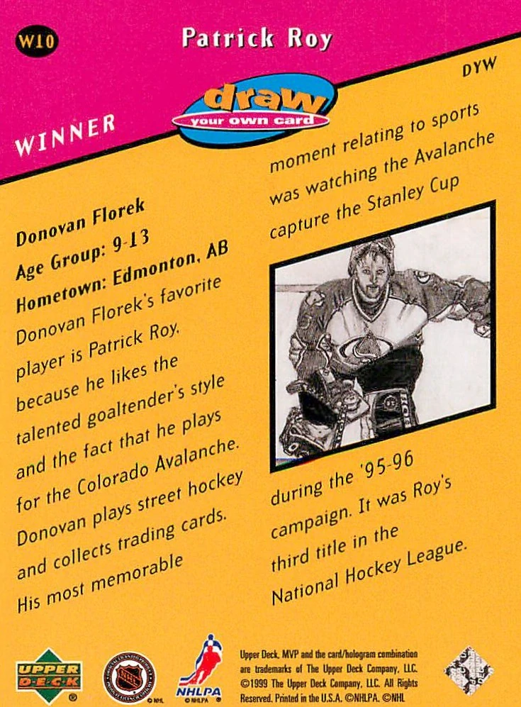 1999-00 UD MVP - Patrick Roy - Draw Your Own Card #W10