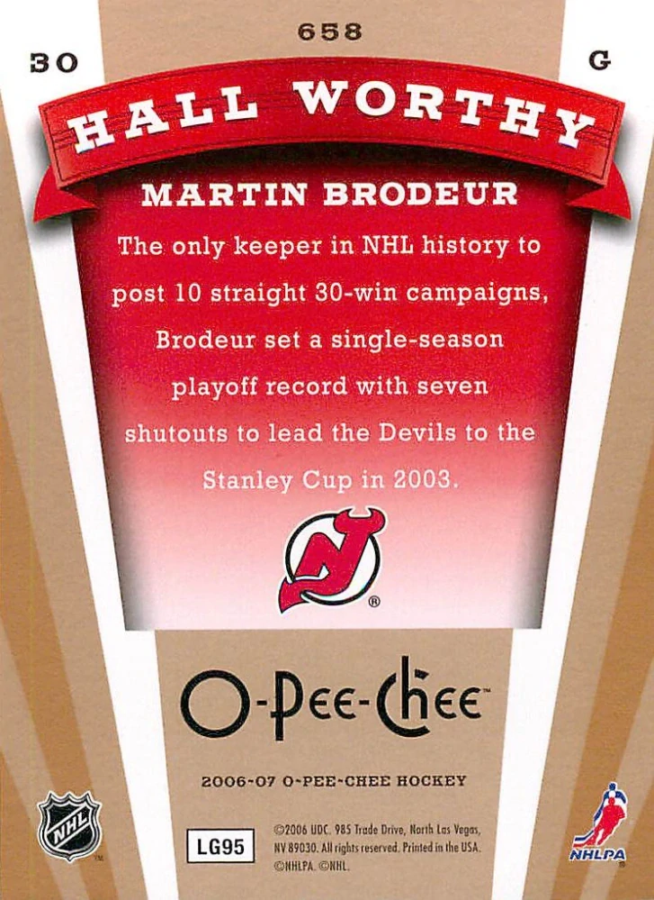 2006-07 UD O-Pee-Chee - Martin Brodeur - Hall Worthy #658