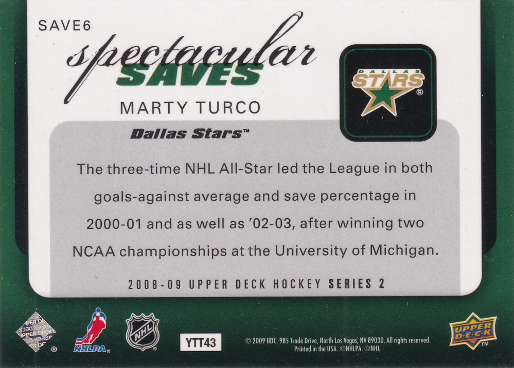 2008-09 UD Series 2 - Marty Turco - Spectacular Saves #SAVE6