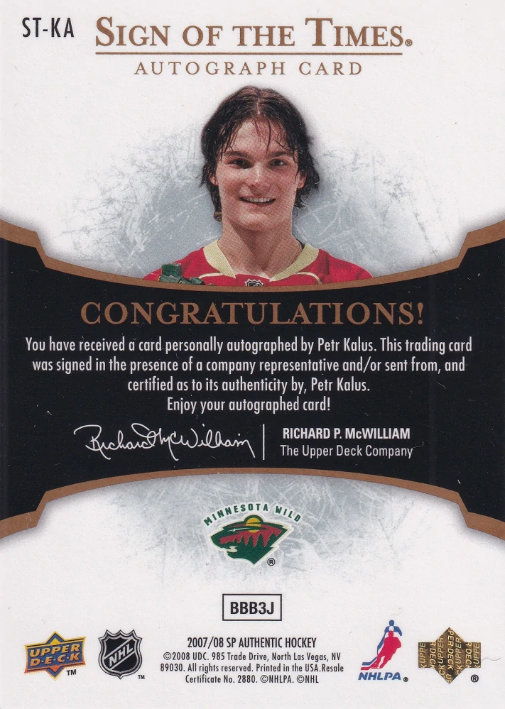 2007-08 UD SP Authentic - Petr Kalus - Sign Of The Times #ST-KA