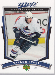 2007-08 UD MVP - Taylor Pyatt