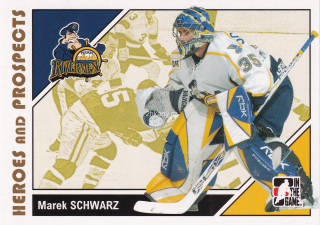 2007-08 ITG Heroes and Prospects - Marek Schwarz
