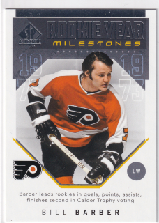 2018-19 UD SP Authentic - Bill Barber - Rookie Year Milestone