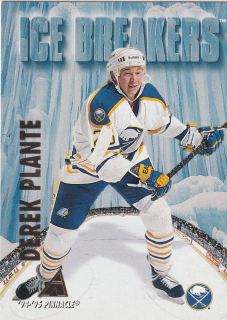 1994-95 Pinnacle - Derek Plante - Ice Breakers